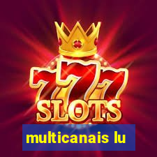 multicanais lu